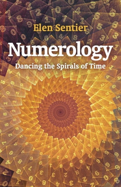Numerology – dancing the spirals of time - dancing the spirals of time