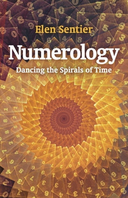 Numerology – dancing the spirals of time