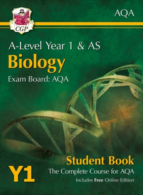 A-Level Biology for AQA: Year 1 & AS Student Book