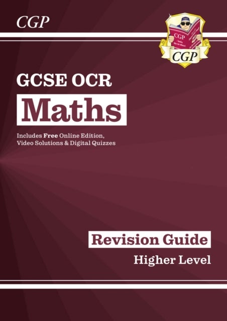GCSE Maths OCR Revision Guide: Higher inc Online Edition, Videos & Quizzes: perfect for the 2023 and