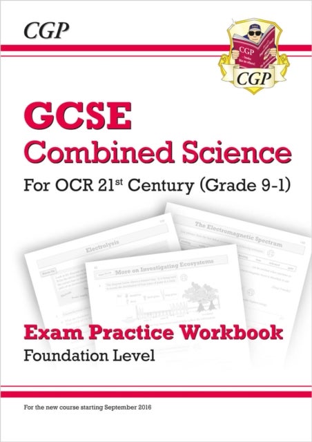 GCSE Combined Science: OCR 21st Century Exam Practice Workbook - Foundation