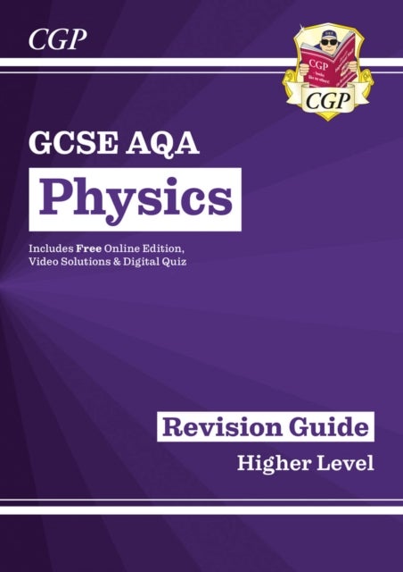 New GCSE Physics AQA Revision Guide - Higher includes Online Edition, Videos & Quizzes: ideal for th