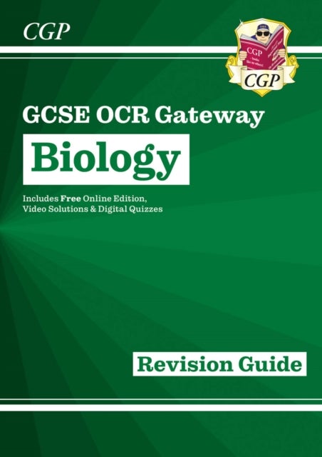 Grade 9-1 GCSE Biology: OCR Gateway Revision Guide with Online Edition: superb for the 2023 and 2024