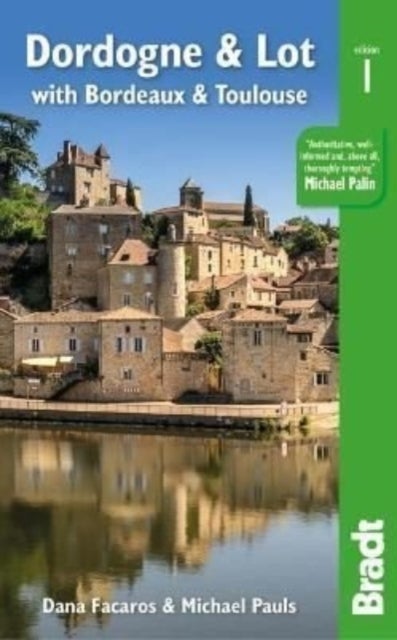 Dordogne & Lot - with Bordeaux & Toulouse