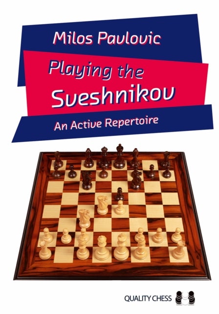 Playing the Sveshnikov - An Active Repertoire