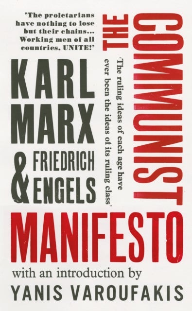 Communist Manifesto - with an introduction by Yanis Varoufakis