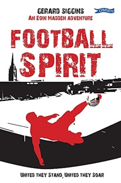 Football Spirit - United they Stand, United they Soar