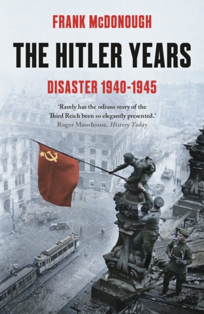Hitler Years - Disaster 1940-1945