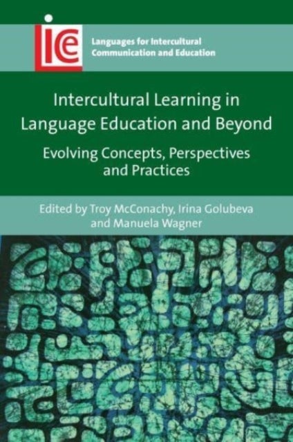 Intercultural Learning in Language Education and Beyond - Evolving Concepts, Perspectives and Practices