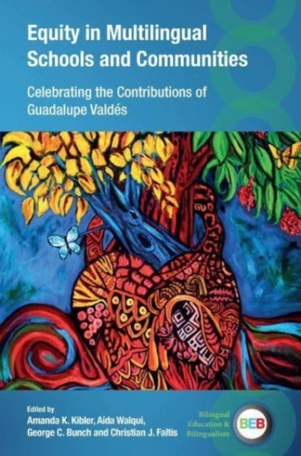 Equity in Multilingual Schools and Communities - Celebrating the Contributions of Guadalupe Valdes