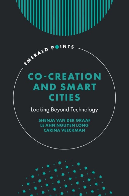 Co-Creation and Smart Cities - Looking Beyond Technology