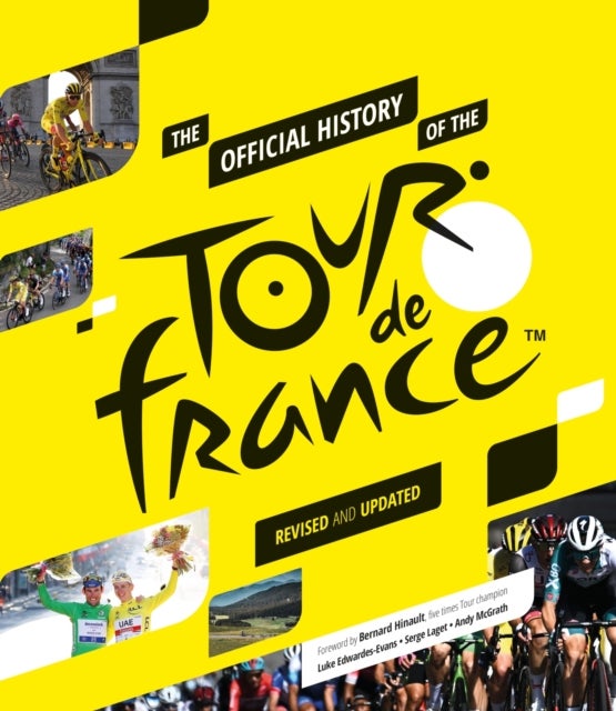 Official History of the Tour de France - Revised and Updated (2023)