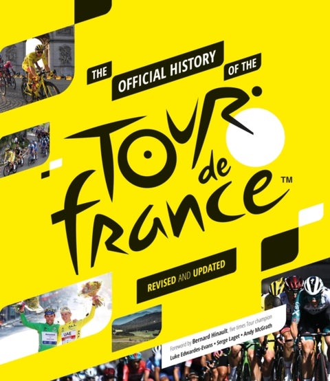 Official History of the Tour de France - Revised and Updated (2023)