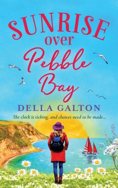 Sunrise Over Pebble Bay - A warm, escapist, feel-good read