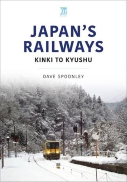 Japan's Railways - Kinki to Kyushu