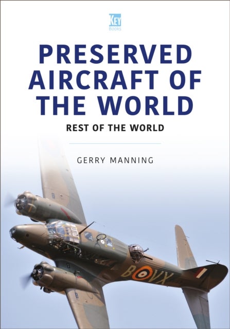 Preserved Aircraft of the World - Rest of the World