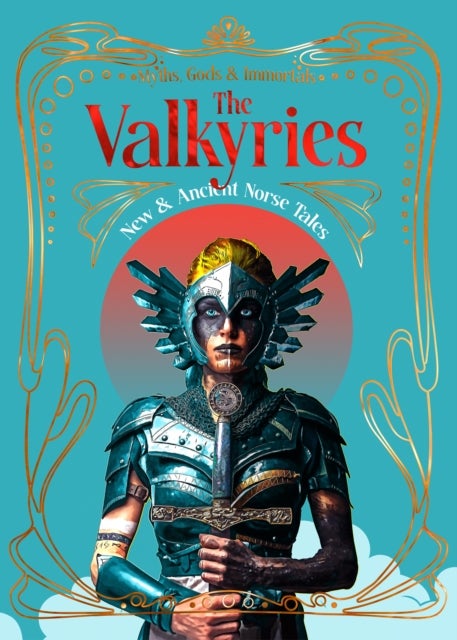 Valkyries - New & Ancient Norse Tales
