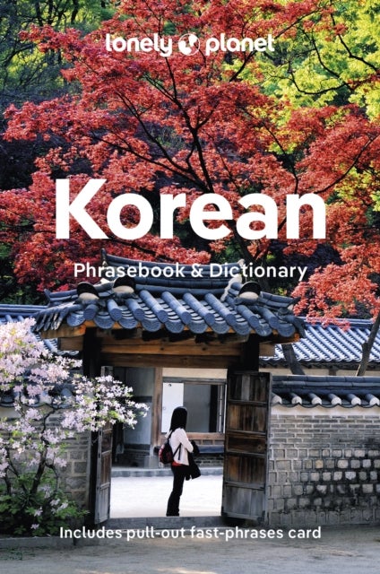Lonely Planet Korean Phrasebook & Dictionary - Learn Essential Phrases & Vocabulary , 3,500 Word Two-Way Dictionary , Pull-Out Fast Phrases Card , Travel with Confidence