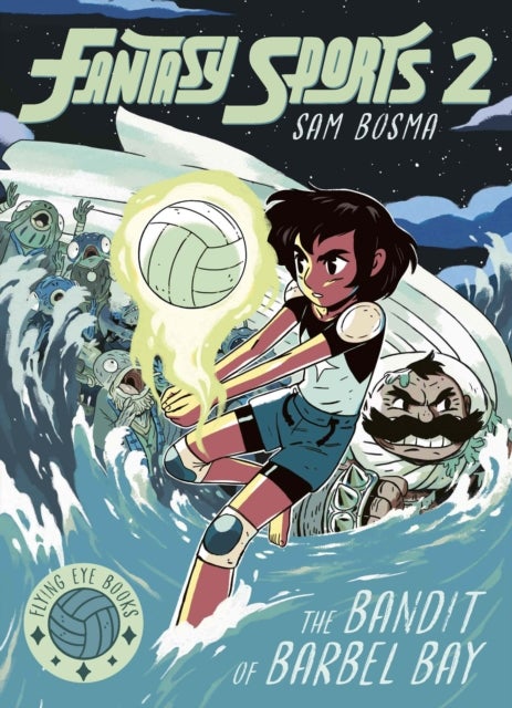 Fantasy Sports No.2 - The Bandit of Barbel Bay