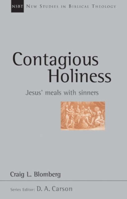 Contagious holiness – Jesus` Meals With Sinners - Jesus' Meals With Sinners