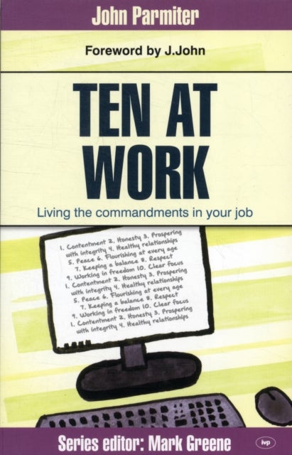 Ten at Work – Freedom, Commandments And Promises - Freedom, Commandments And Promises
