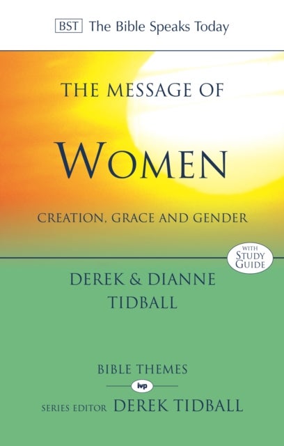 The Message of Women – Creation, Grace And Gender - Creation, Grace And Gender