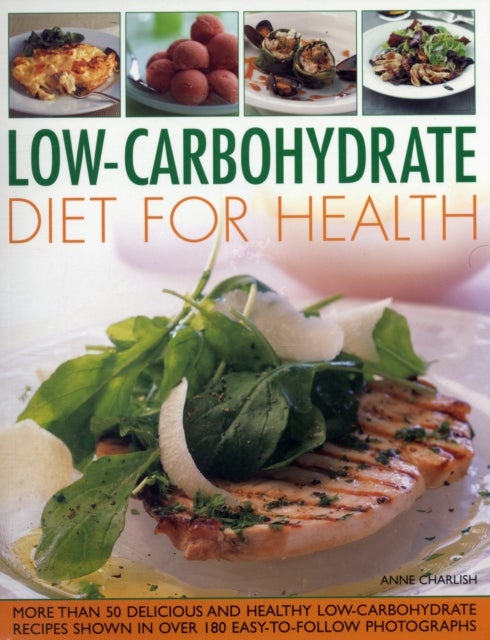 Low Carbohydrate Cooking for Health