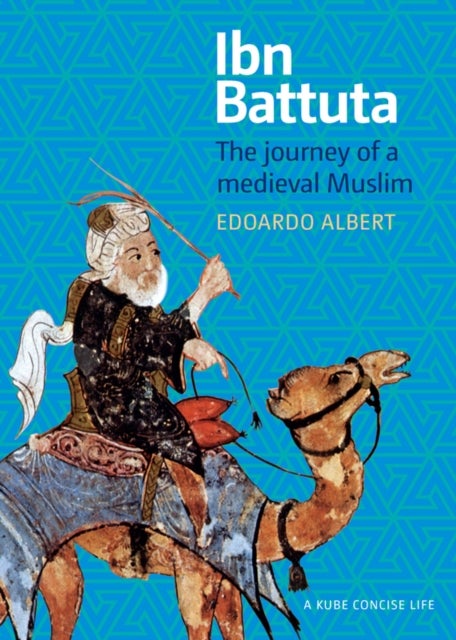 Ibn Battuta - The Journey of a Medieval Muslim
