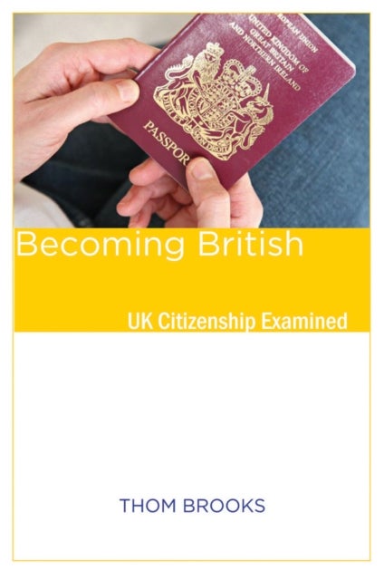 Becoming British - UK Citizenship Examined