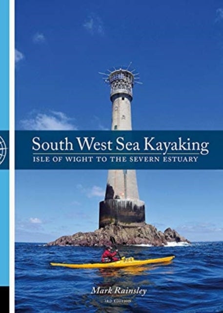 South West Sea Kayaking - Isle of Wight to the Severn Estuary