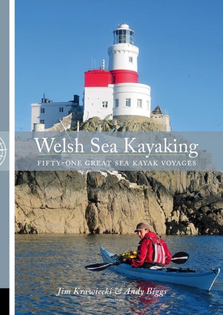 Welsh Sea Kayaking - Fifty - One Great sea Kayaking Voyages