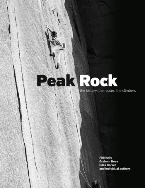 Peak Rock - The history, the routes, the climbers