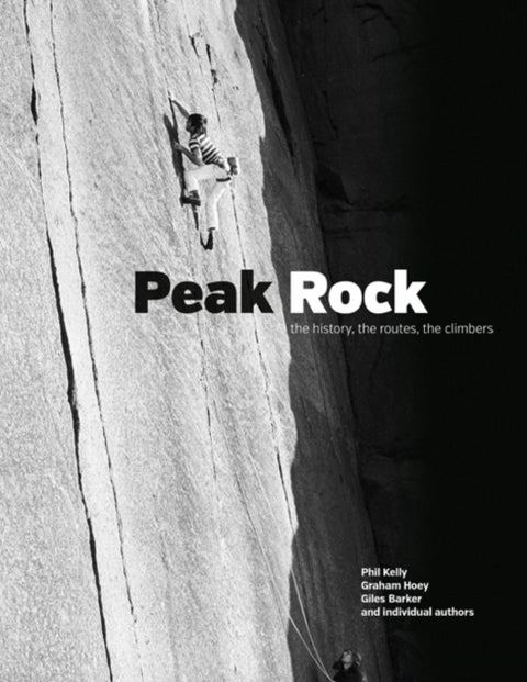 Peak Rock - The history, the routes, the climbers
