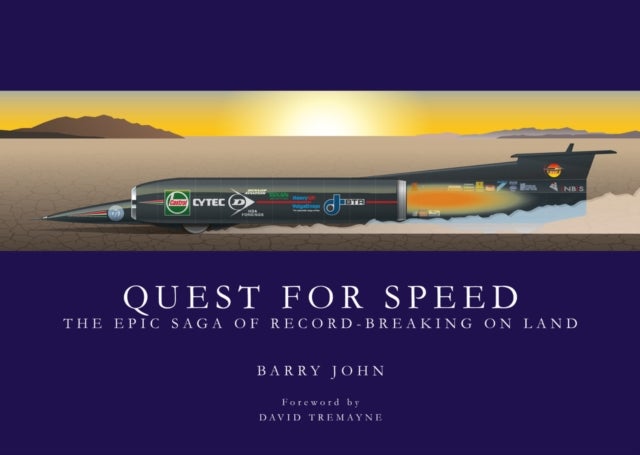 Quest for Speed - The Epic Saga of Record-Breaking On Land