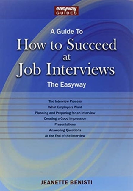 How to Succeed at Job Interviews