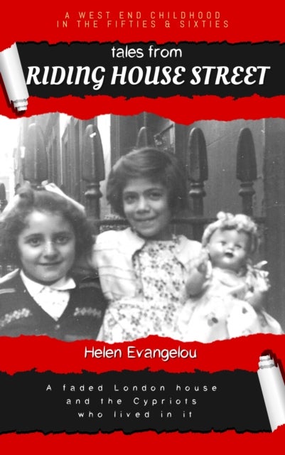 Tales from Riding House Street - A faded London house and the Cypriots who lived in it