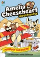 Amelia Cheeseheart Investigates: Mummy Mayhem