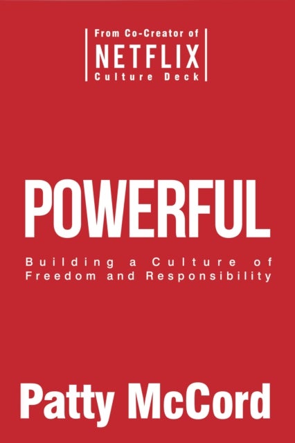Powerful (Intl) - Building a Culture of Freedom and Responsibility