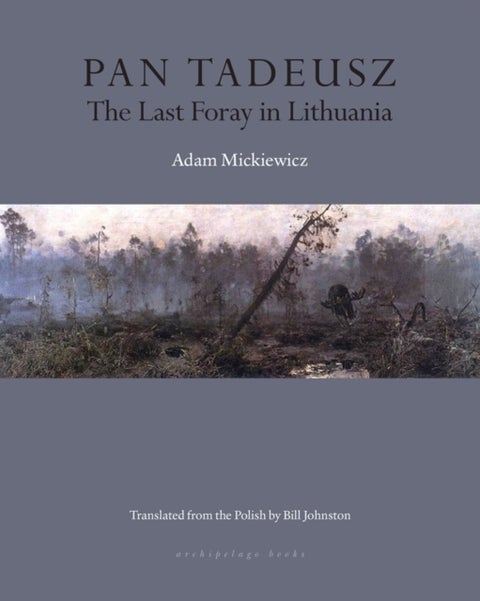 Pan Tadeusz - The Last Foray in Lithuania