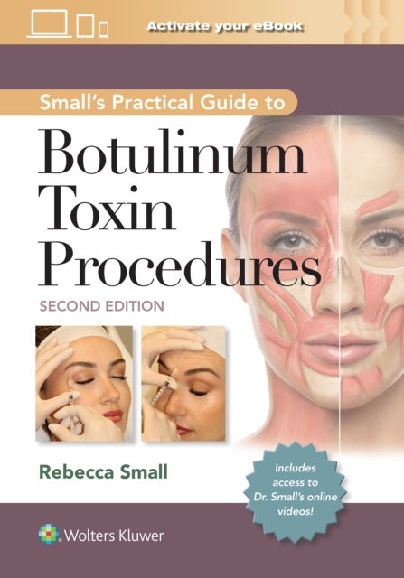 Small''s Practical Guide to Botulinum Toxin Procedures: Print + eBook with Multimedia