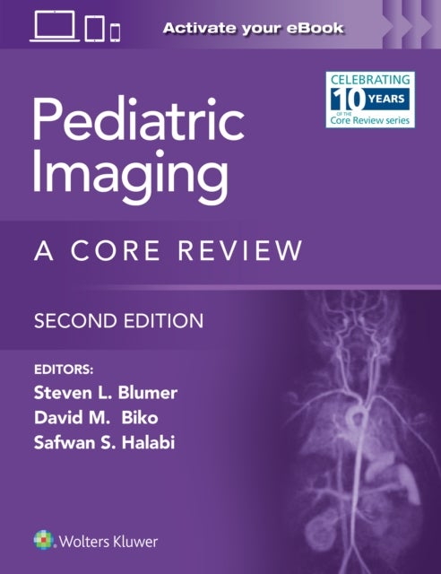 Pediatric Imaging - A Core Review: Print + eBook with Multimedia