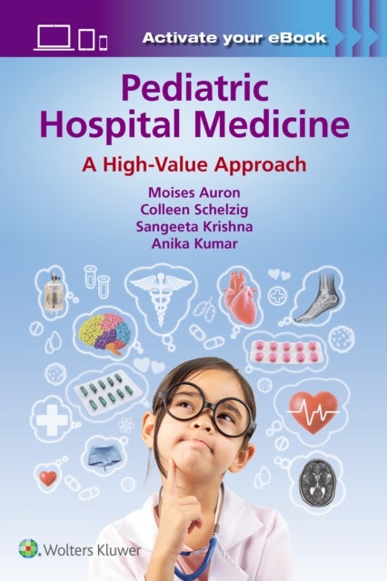 Pediatric Hospital Medicine - A High-Value Approach