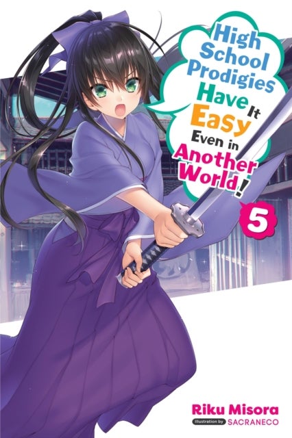 High School Prodigies Have It Easy Even in Another World! 5