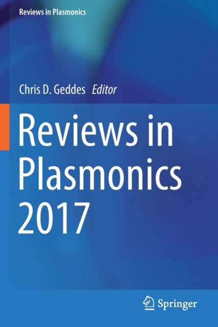 Reviews in Plasmonics 2017