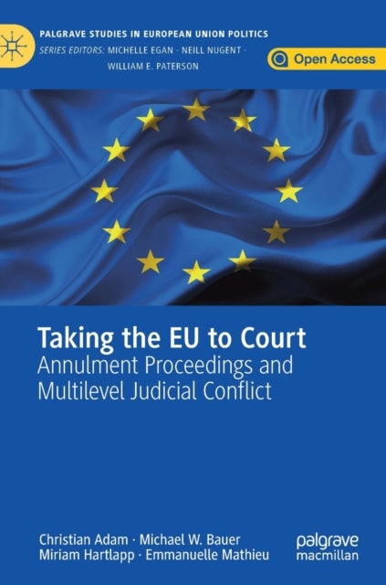 Taking the EU to Court - Annulment Proceedings and Multilevel Judicial Conflict