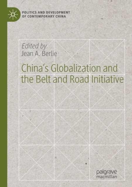 China’s Globalization and the Belt and Road Initiative