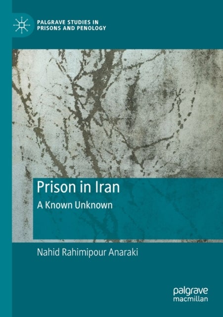 Prison in Iran - A Known Unknown