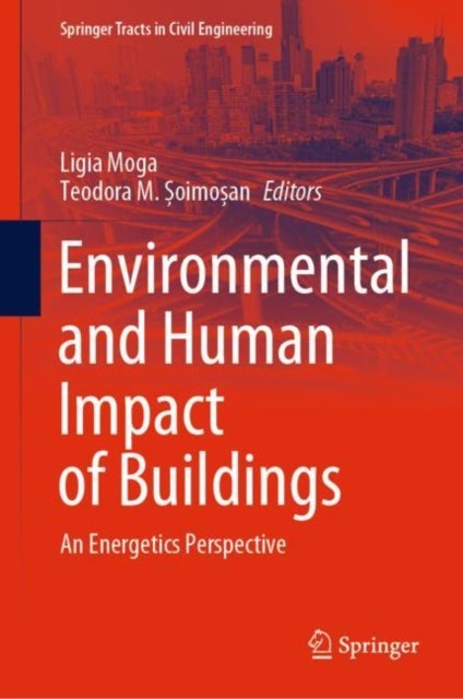Environmental and Human Impact of Buildings - An Energetics Perspective