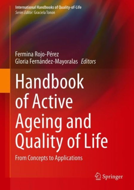 Handbook of Active Ageing and Quality of Life - From Concepts to Applications
