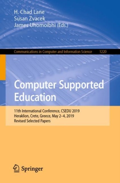 Computer Supported Education - 11th International Conference, CSEDU 2019, Heraklion, Crete, Greece, May 2-4, 2019, Revised Selected Papers